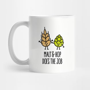 Malt and hop does the job hipster beer brewing Mug